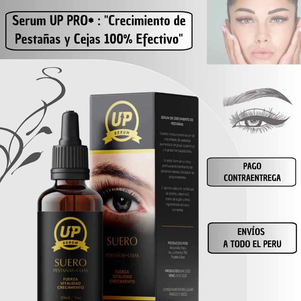 Serum UP PRO*: "Crecimiento de Pestañas y Cejas 100% Efectivo"